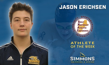 WINTHROP, Mass. ?Simmons University?sJason Erichsen (Banks, Ore.)was named the Great Northeast Athletic Conference Women?s Swimming & Diving Athlete of the Week for the week of October 22-28, it was announced today by the league.